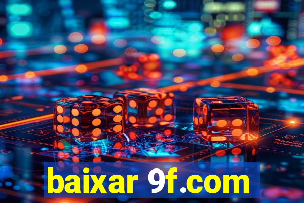 baixar 9f.com