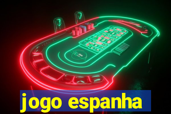 jogo espanha