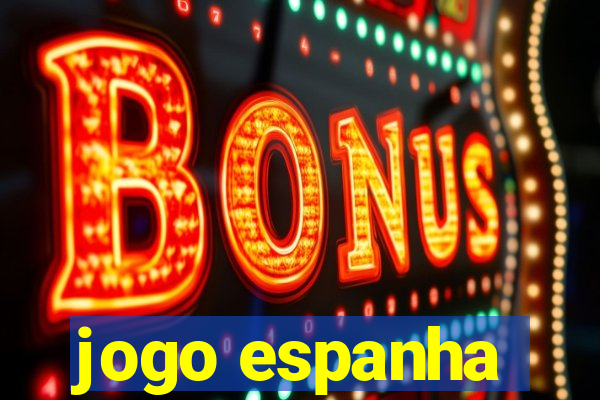 jogo espanha