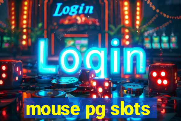 mouse pg slots