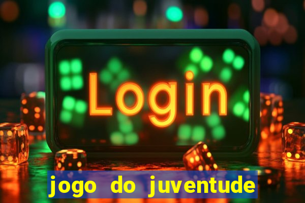 jogo do juventude onde assistir