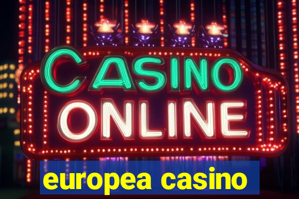 europea casino