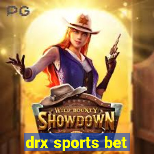 drx sports bet