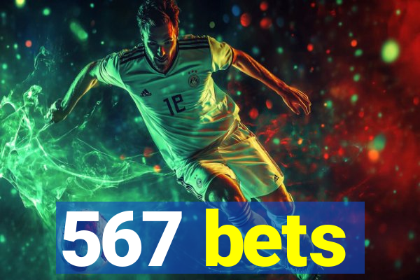 567 bets