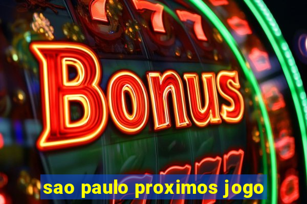 sao paulo proximos jogo