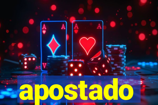 apostado