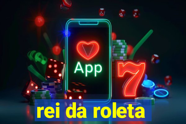 rei da roleta