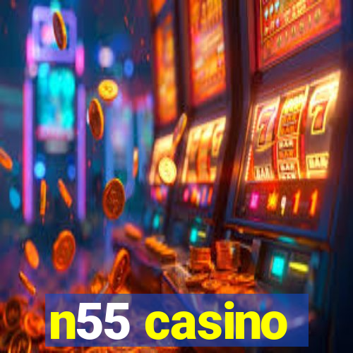 n55 casino