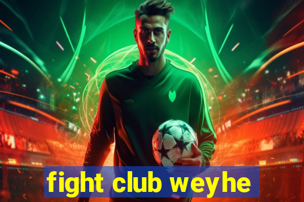 fight club weyhe