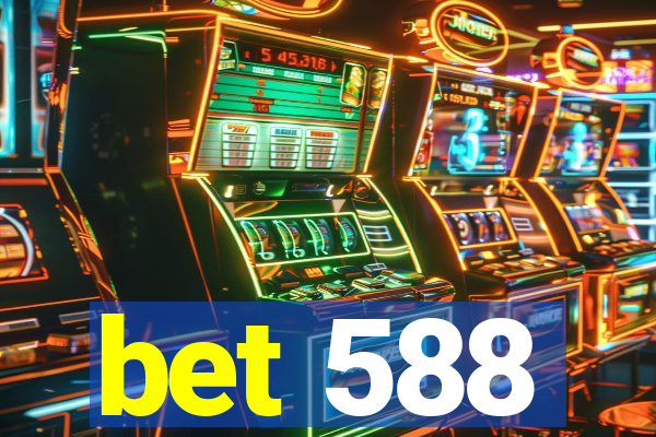 bet 588