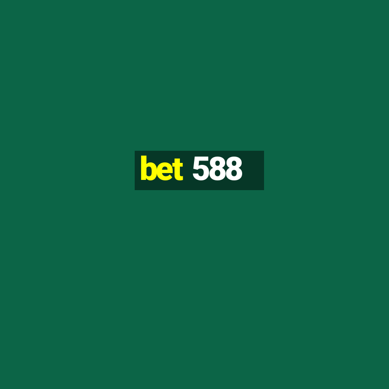 bet 588