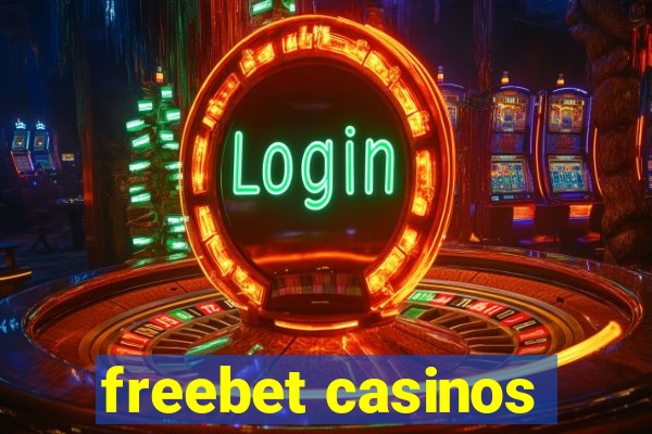 freebet casinos