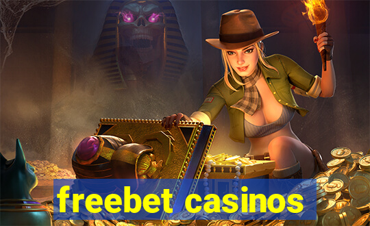 freebet casinos