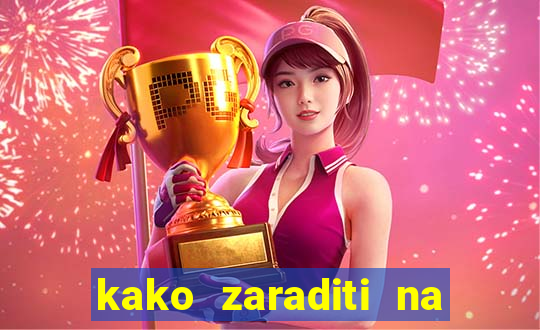 kako zaraditi na slot aparatima