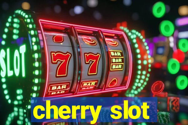 cherry slot