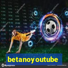 betanoyoutube