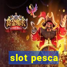 slot pesca