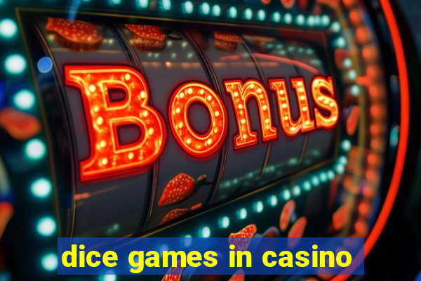 dice games in casino