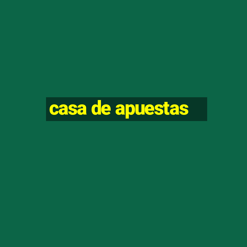 casa de apuestas