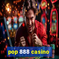 pop 888 casino