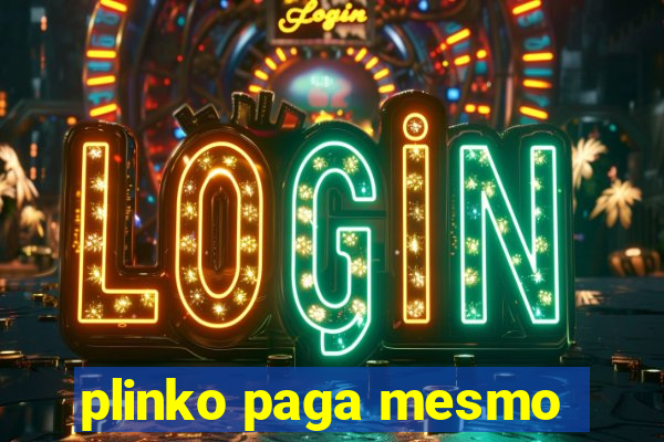 plinko paga mesmo