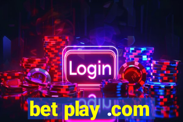 bet play .com