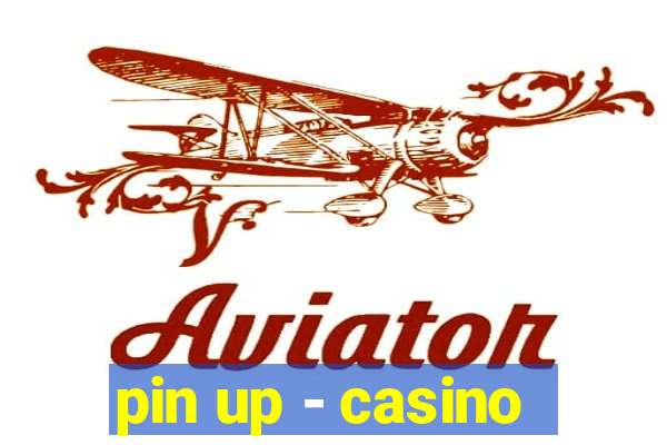 pin up - casino