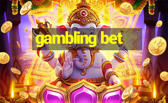 gambling bet