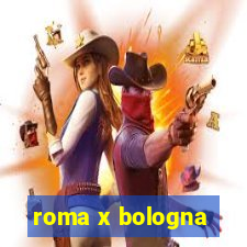 roma x bologna