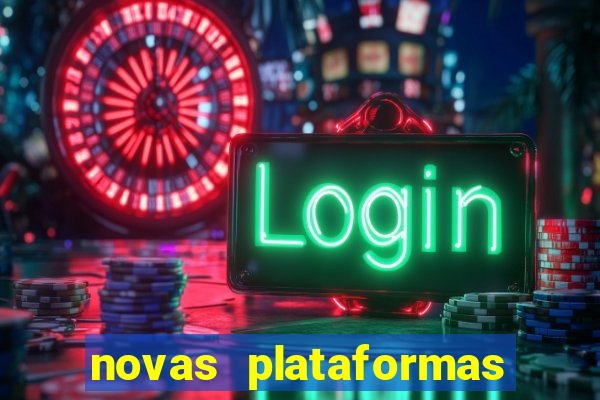 novas plataformas de jogos bet