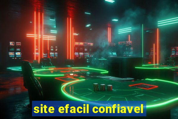 site efacil confiavel