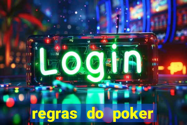 regras do poker texas holdem