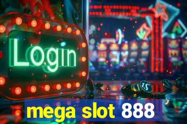 mega slot 888