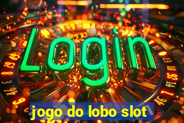 jogo do lobo slot