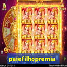 paiefilhopremiacoes.com