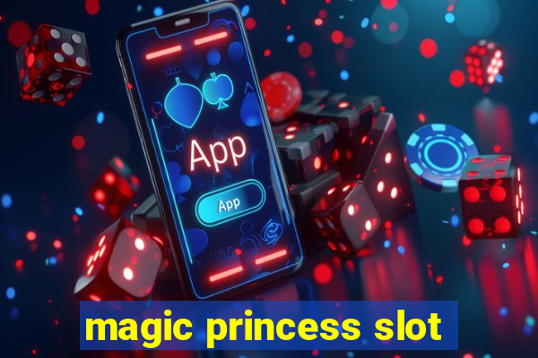 magic princess slot