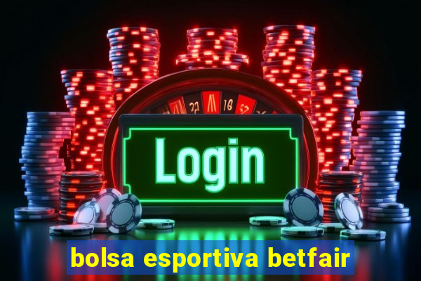 bolsa esportiva betfair