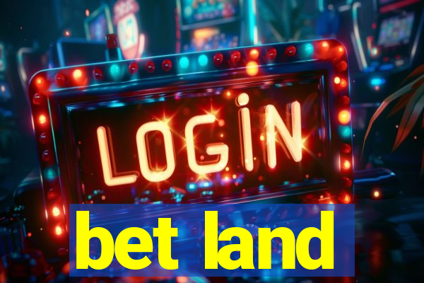 bet land