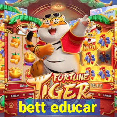 bett educar