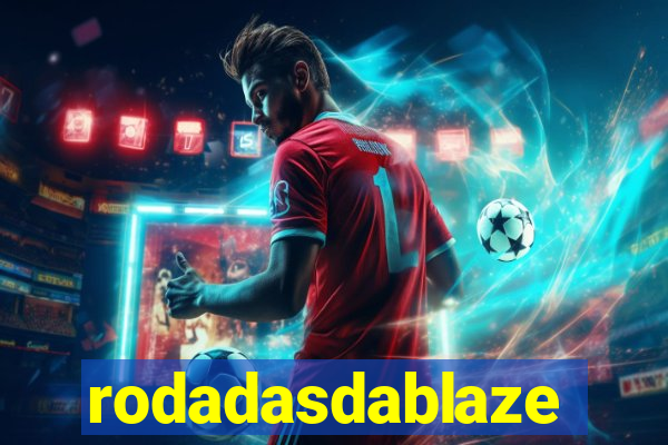 rodadasdablaze