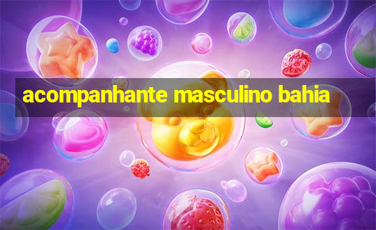 acompanhante masculino bahia