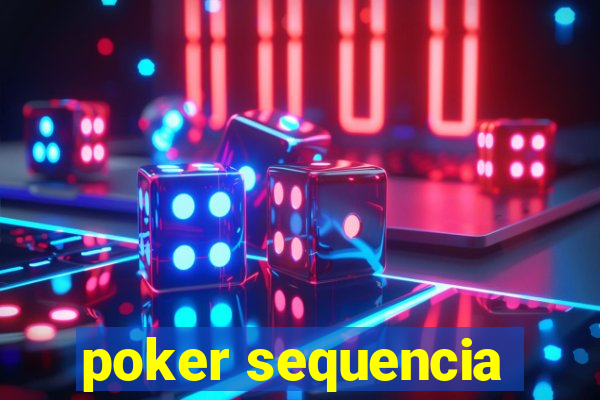 poker sequencia