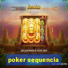 poker sequencia