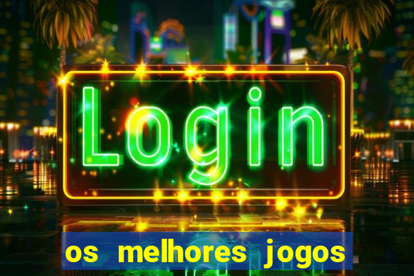 os melhores jogos de aposta para ganhar dinheiro