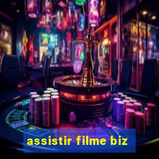 assistir filme biz