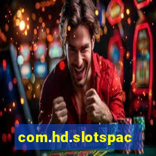 com.hd.slotspace