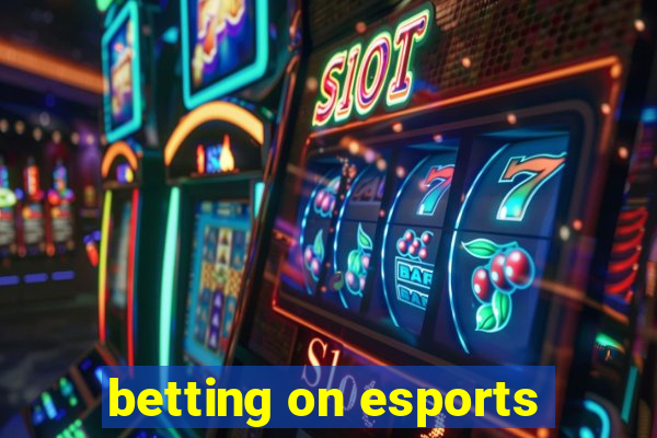 betting on esports