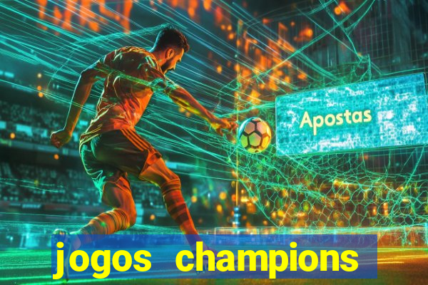 jogos champions league transmiss?o