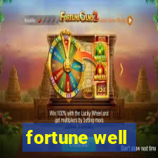 fortune well