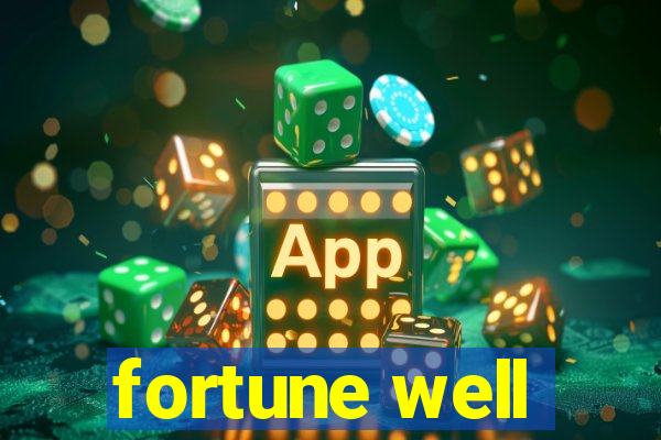 fortune well